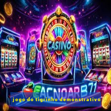 jogo do tigrinho demonstrativo